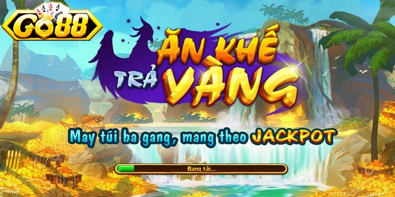 Ăn khế trả vàng GO88 là một game nổ hũ đổi thưởng ăn khách nhất hiện nay