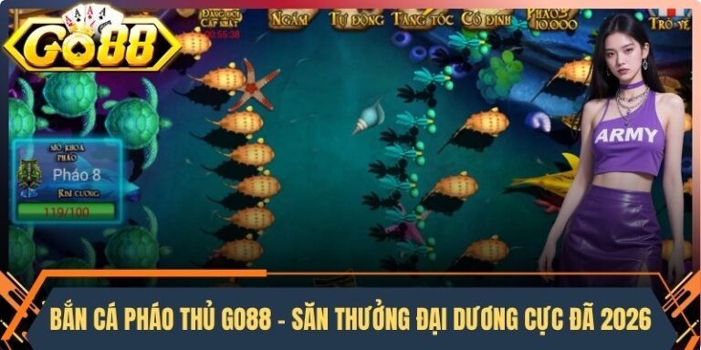 Bắn Cá Pháo Thủ GO88