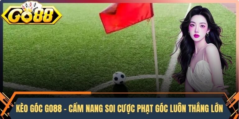 Kèo Góc Go88